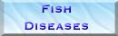 Fish diseases